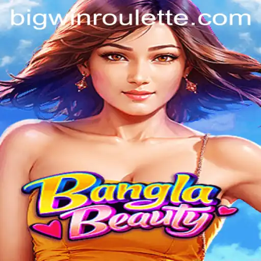 Step into the Exciting World of BanglaBeauty: BigWin Roulette