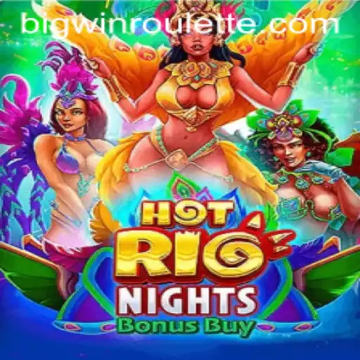 Exploring the Excitement of HotRioNightsBonusBuy and BigWin Roulette