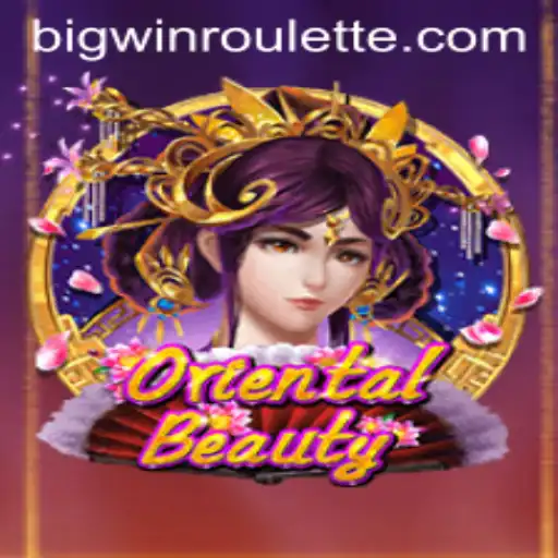 Discovering the Intricacies of OrientalBeauty and BigWin Roulette