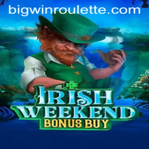 Exploring the Excitement of IrishWeekendBonusBuy and BigWin Roulette