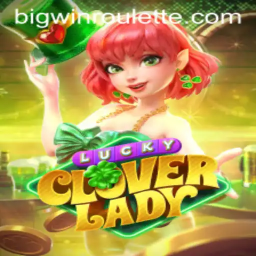 Discover the Excitement of LuckyCloverLady and BigWin Roulette